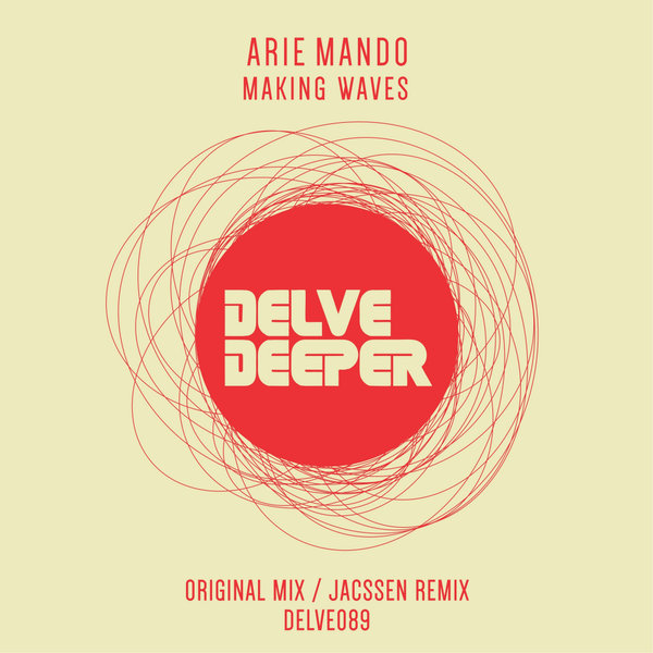 Arie Mando - Making Waves / Delve Deeper Recordings