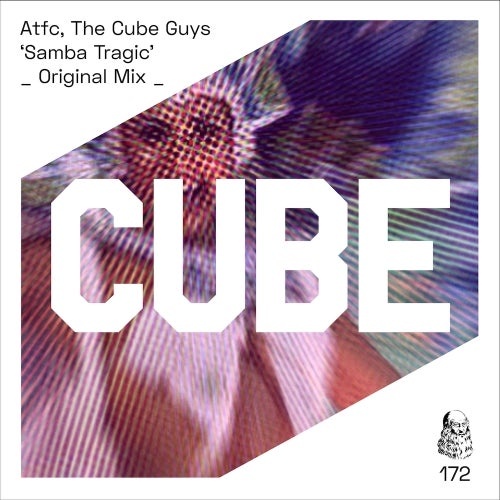 ATFC & The Cube Guys - Samba Tragic / Cube Recordings