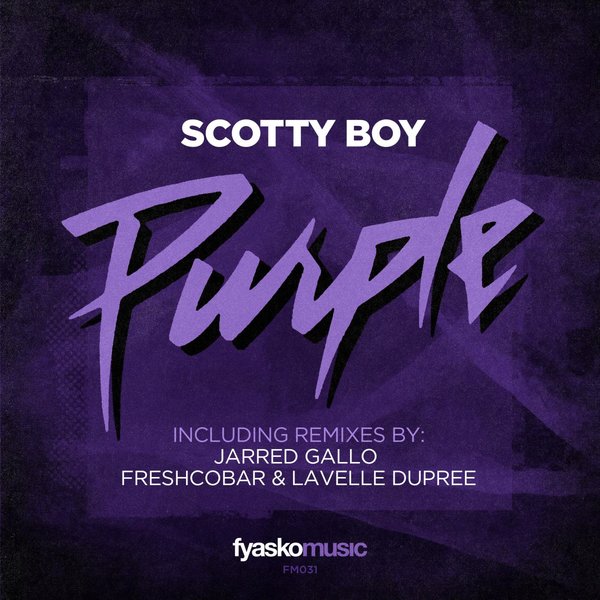 Scotty Boy - Purple / Fyasko Music
