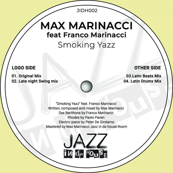 Max Marinacci ft Franco Marinacci - Smoking Yazz / Jazz In Da House