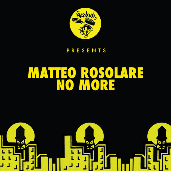 Matteo Rosolare - No More / Nurvous Records