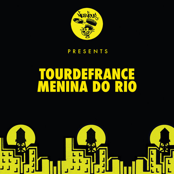 Tourdefrance - Menina Do Rio / Nurvous Records