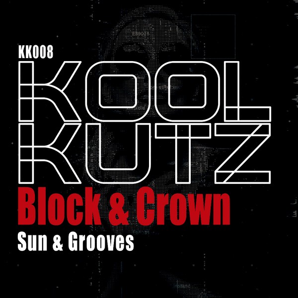 Block & Crown - Sun & Grooves / Koolkutz
