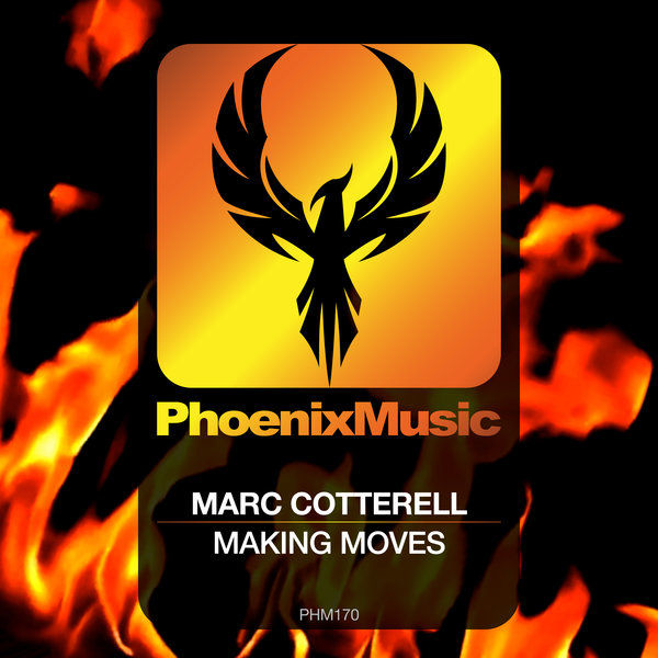 Marc Cotterell - Making Moves / Phoenix Music