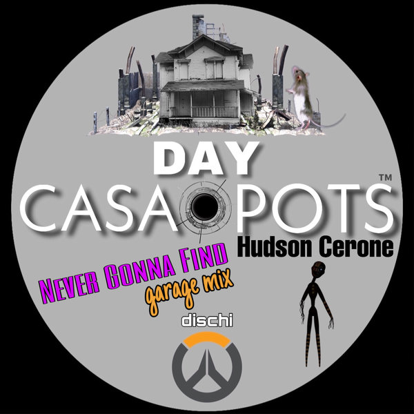 Hudson Cerone - Never Gonna Find Someone Like Me / Casa Day Pots