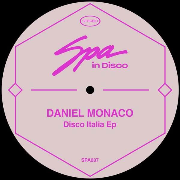Daniel Monaco - Disco Italia EP / Spa In Disco
