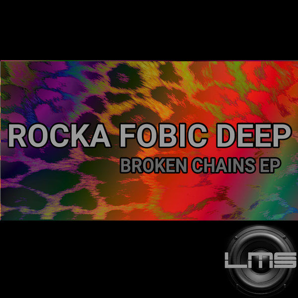 Rocka Fobic Deep - Broken Chains EP / LadyMarySound International
