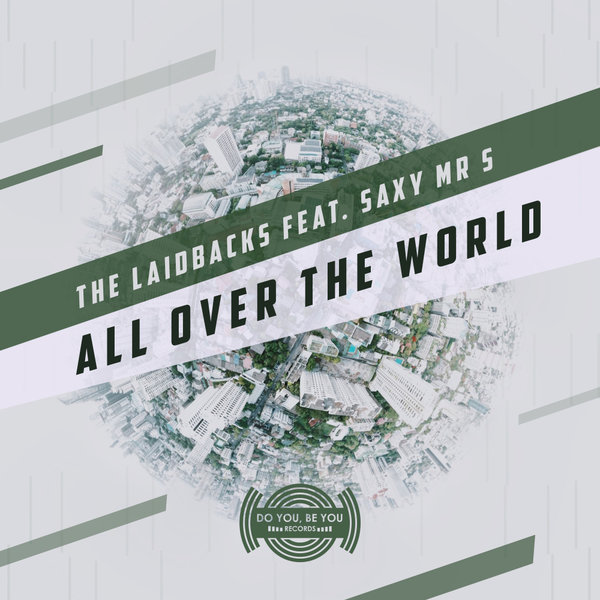 The Laidbacks - All Over The World EP / Do You Be You Records