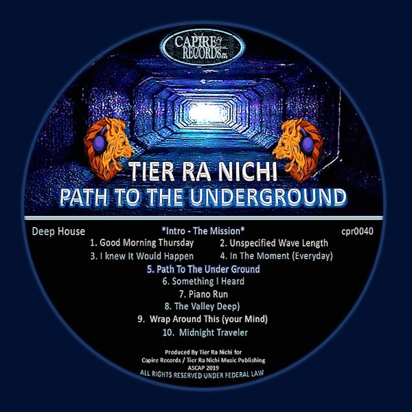 Tier Ra Nichi - Path To The Underground / Capire Records