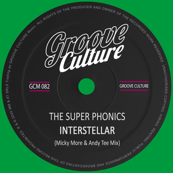 The Super Phonics - Interstellar (Micky More & Andy Tee Mix) / Groove Culture