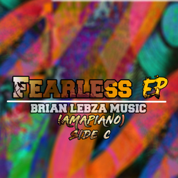 Brian'lebza - Fearless EP Side C / Gentle Soul Records