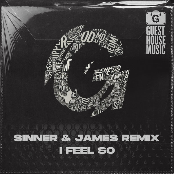 HRDY - I Feel So (Sinner & James Remix) / Guesthouse Music