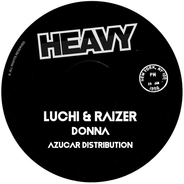 Luchi & Raizer - Donna / Heavy