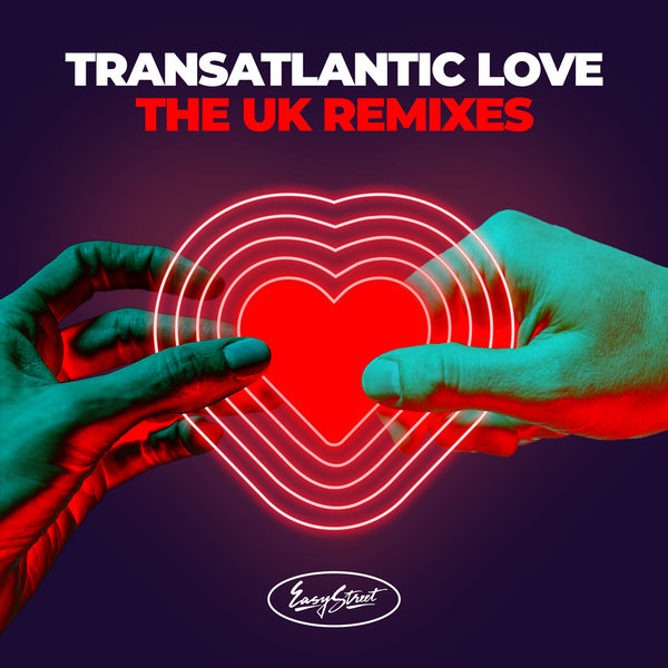 VA - Transatlantic Love - The UK Remixes / Easy Street Records