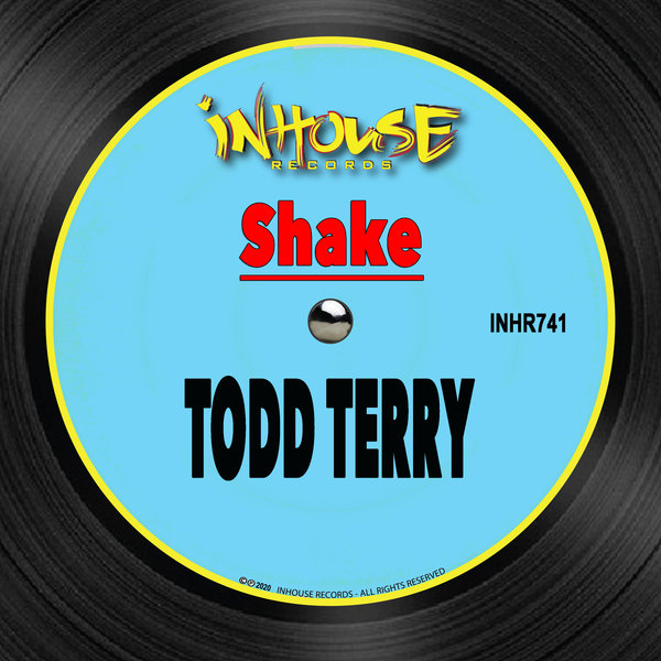 Todd Terry - Shake / InHouse Records