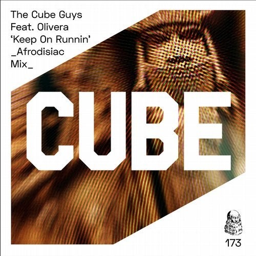 The Cube Guys - Keep On Runnin Feat Olivera / Cube Recordings