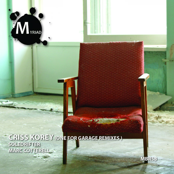 Criss Korey - One For Garage Remixes / Myriad Black Records
