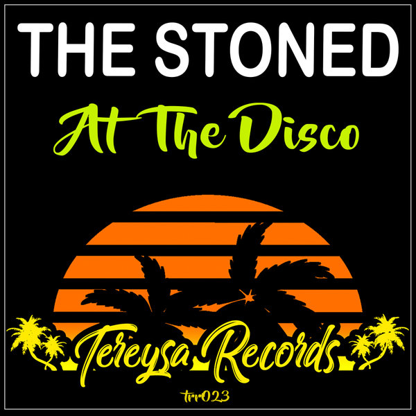 The Stoned - At The Disco / Tereysa Records