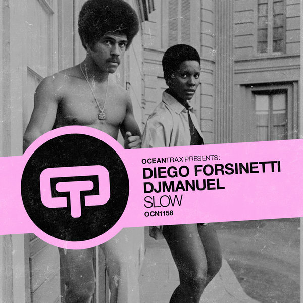 Diego Forsinetti & DJManuel - Slow / Ocean Trax