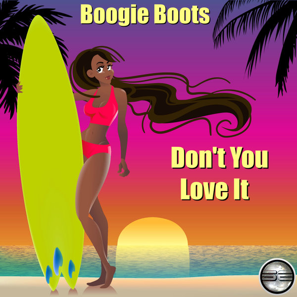 Boogie Boots - Don't You Love It / Soulful Evolution