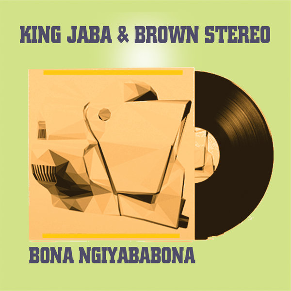 King Jaba & Brown Stereo - Bona Nababona / Steavy Boy 85 Records