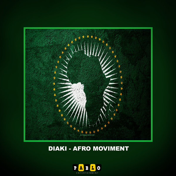 Diaki - Afro Moviment / Pablo Entertainment