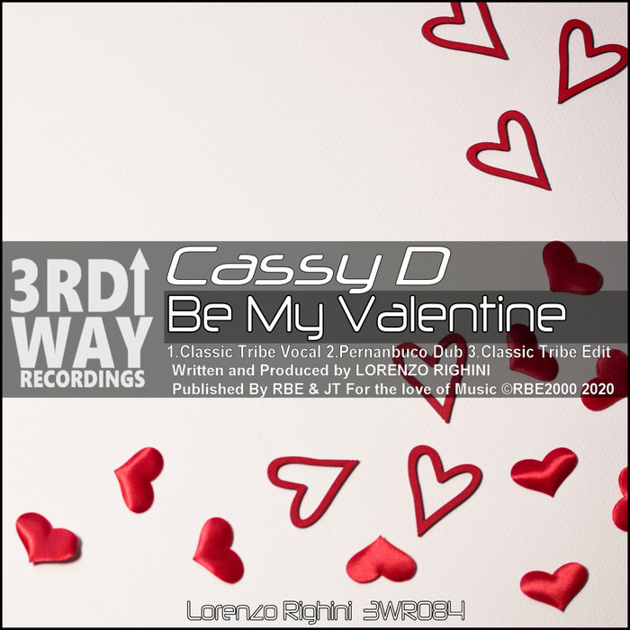 Cassy D - Be My Valentine / 3rd Way Recordings