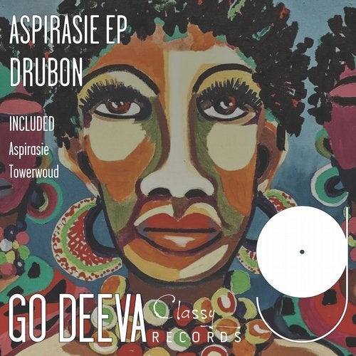 DRUBON - Aspirasie Ep / Go Deeva Records