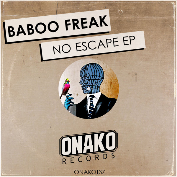 Baboo Freak - No Escape EP / Onako Records