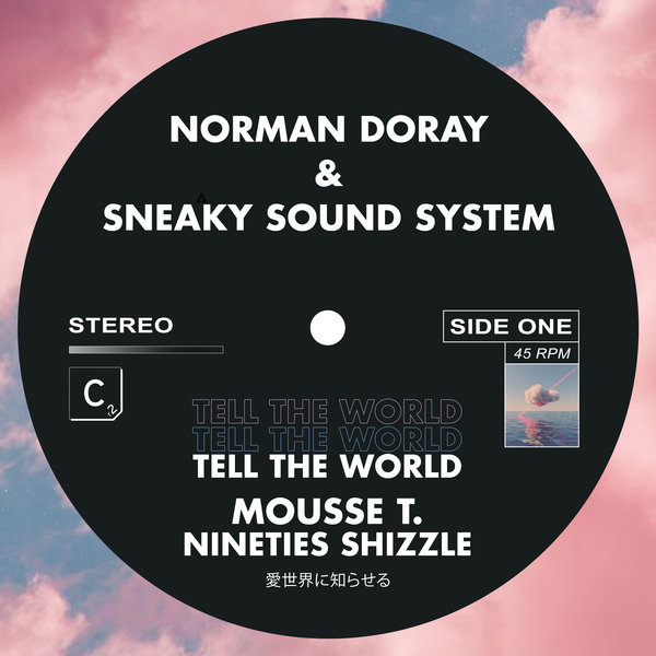 Norman Doray & Sneaky Sound System - Tell The World (Mousse T. Nineties Shizzle) / Cr2 Records