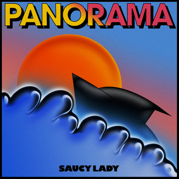 Saucy Lady - Panorama / Audio Chemists