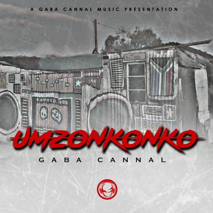 Gaba Cannal - Umzonkonko / Gaba Cannal Music