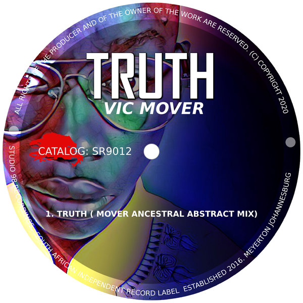 Vic Mover - Truth (Ancestral Abstract Mix) / Studio 98 Recordings