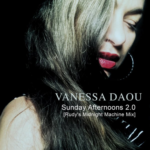 Vanessa Daou - Sunday Afternoons 2.0 (Rudy's Midnight Machine Mix) / KID Recordings