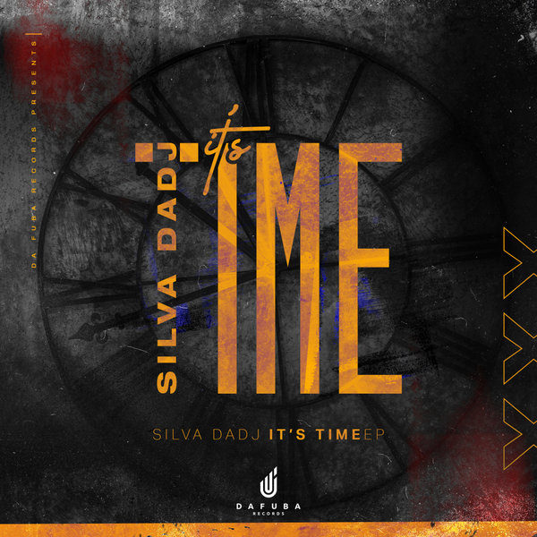 Silva DaDj - It's Time / Da Fuba Records