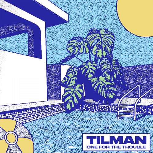 Tilman - One for the Trouble / Shall Not Fade