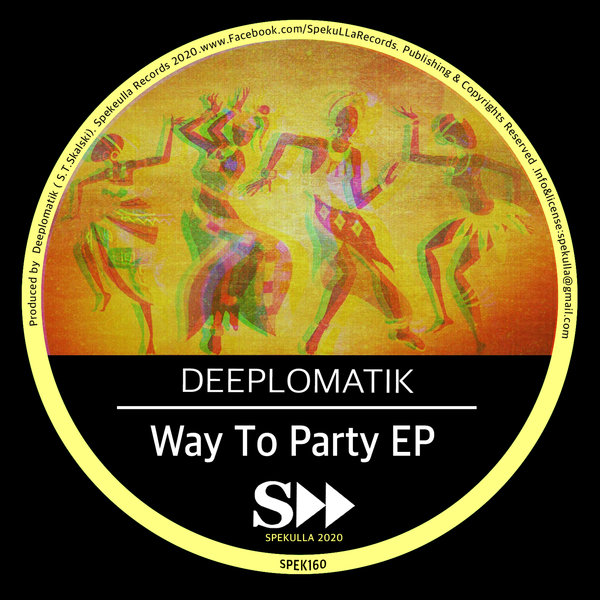 Deeplomatik - Way To Party EP / Spekulla Records