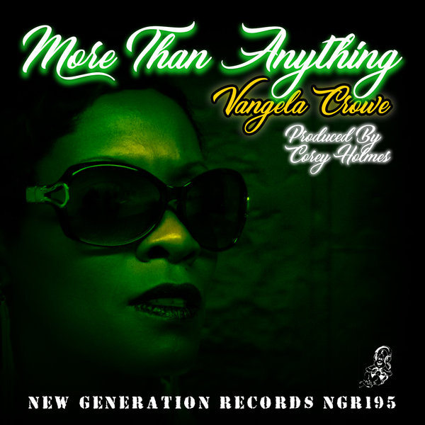 Vangela Crowe - More Than Anything / New Generation Records