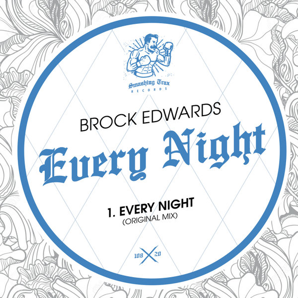 Brock Edwards - Every Night / Smashing Trax Records