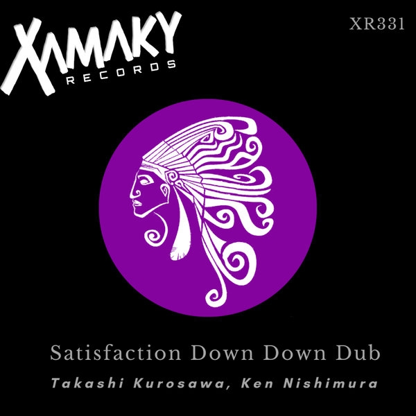 Takashi Kurosawa & Ken Nishimura - Satisfaction / Xamaky Records