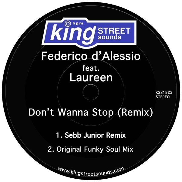 Federico d'Alessio ft Laureen - Don't Wanna Stop (Remix) / King Street Sounds