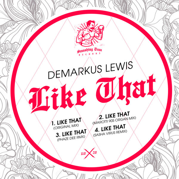 Demarkus Lewis - Like That / Smashing Trax Records