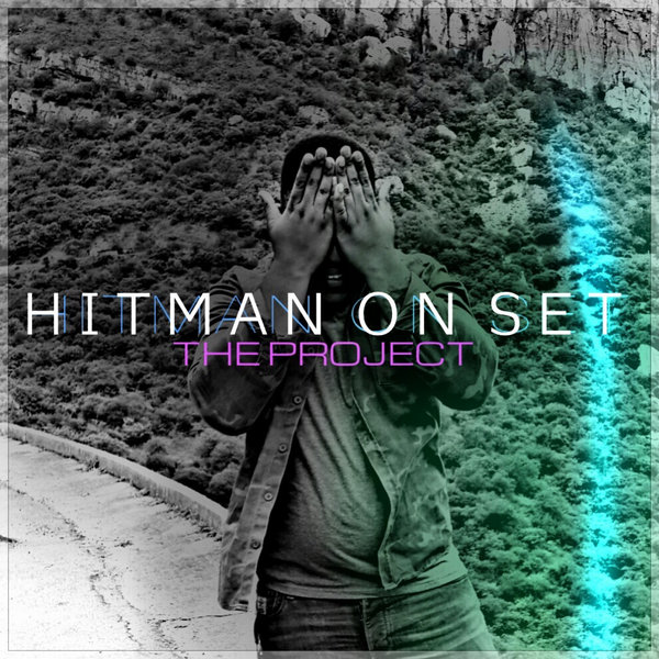 Hitman On Set - The Project / Maneuverent