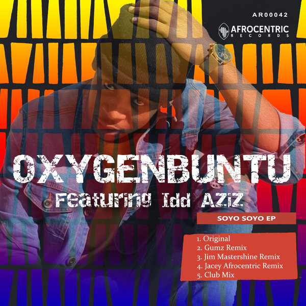 Oxygenbuntu - Soyo Soyo / Afrocentric Records