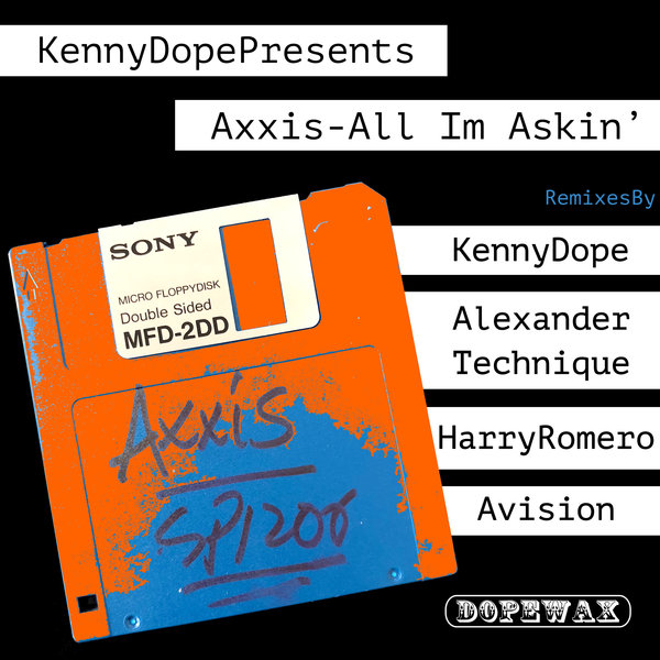Kenny Dope Presents Axxis - All I'm Askin' PK2 / Dopewax Records