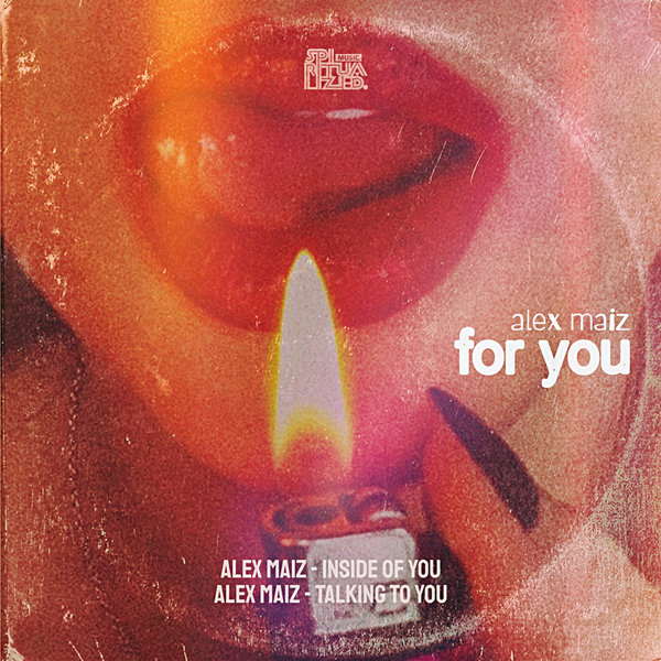 Alex Maiz - For You EP / Spiritualized