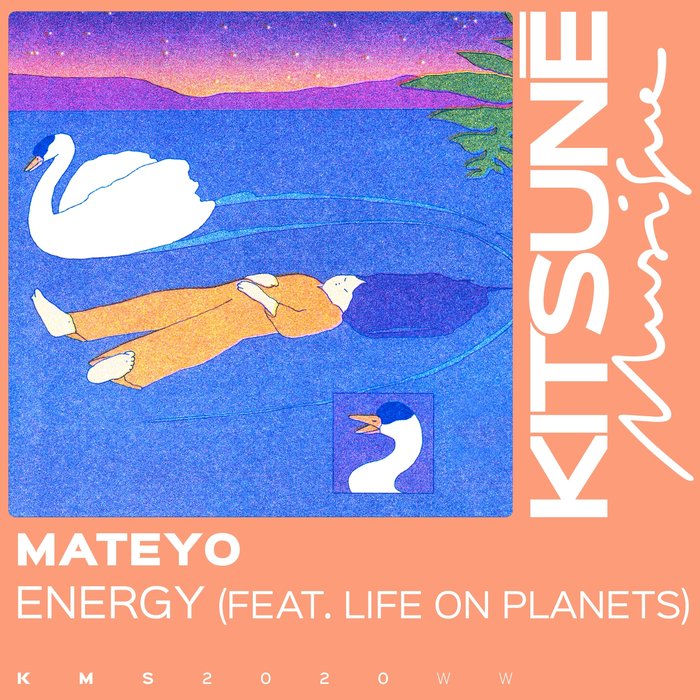 Mateyo ft Life on Planets - Energy / Kitsune Musique