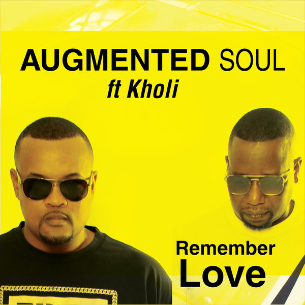 Augmented Soul feat. Kholi - Remember Love / Northern Soul Music