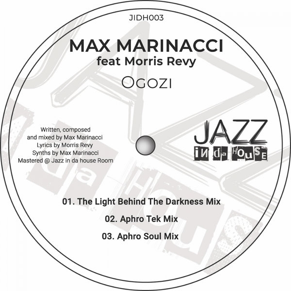 Max Marinacci ft Morris Revy - Ogozi / Jazz In Da House