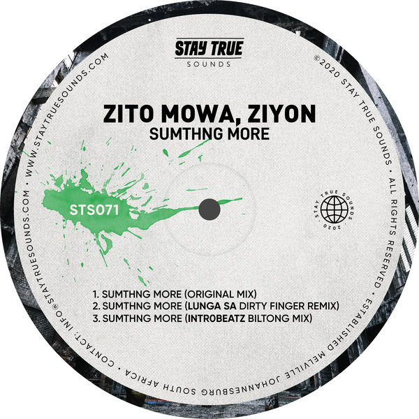 Zito Mowa & Ziyon - Sumthng More / Stay True Sounds